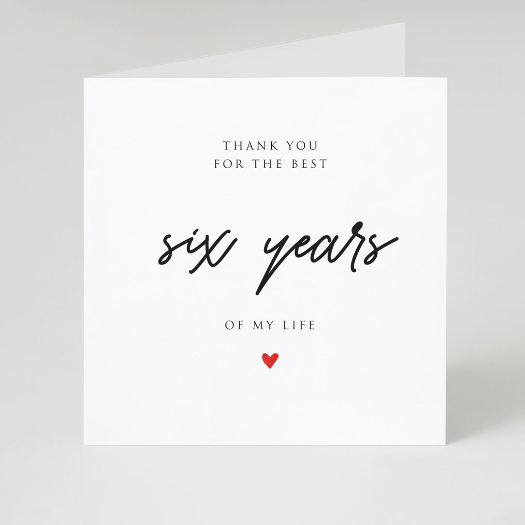 Best Six Years, 6th Anniversary Card, Six Years Anniversary Card, 6 Years Married handwritten with heart