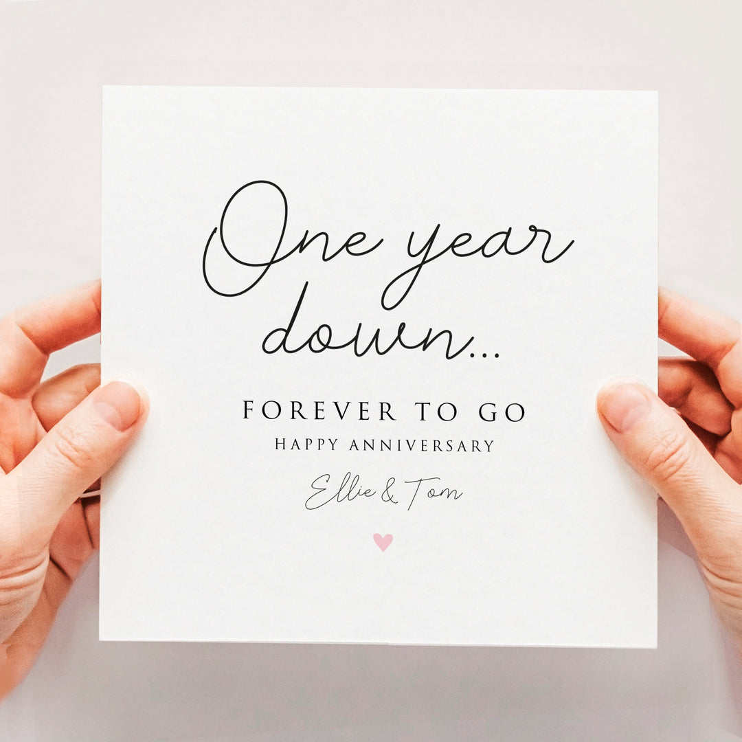 Personalised 1st Anniversary Card, One Year Anniversary Card, 1 Year Anniversary, One Year Down - Forever To Go