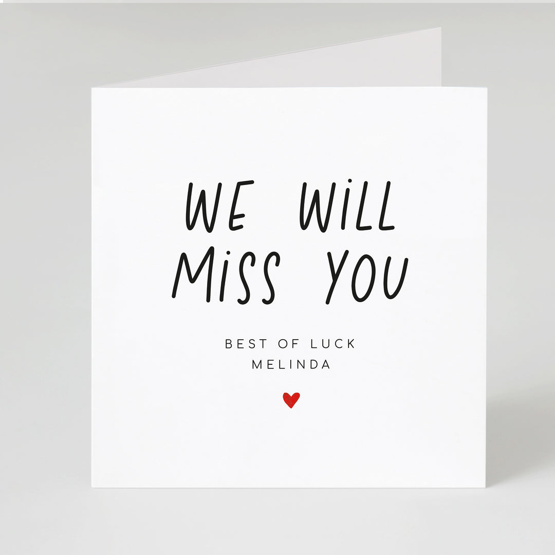 We Will Miss You, Colleague Leaving Card, Personalised Best of Luck card,  New Job Coworker Good Luck Card, Colleague New Job Card J28 with heart black and white