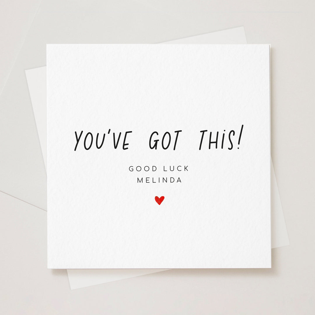 You&#39;ve Got This Good Luck Card, Personalised You Can Do It Card, Good Luck On Your New Job Card, So Proud of You, Good Luck Card