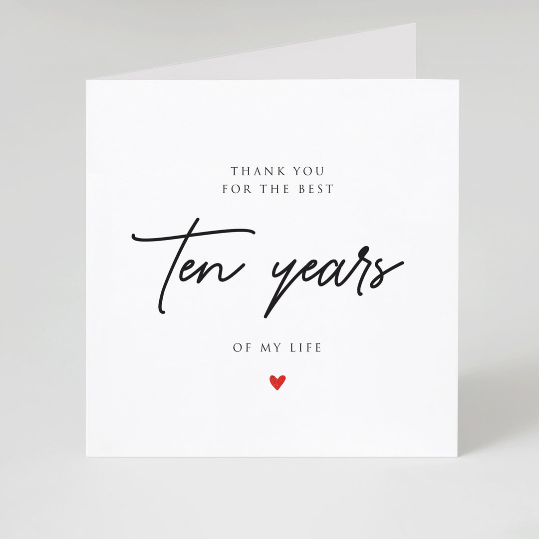 Best ten years, 10th Anniversary Card, Ten Years Anniversary Card, 10 Years Married, Wedding Anniversary Card for husband or wife handwritten with heart