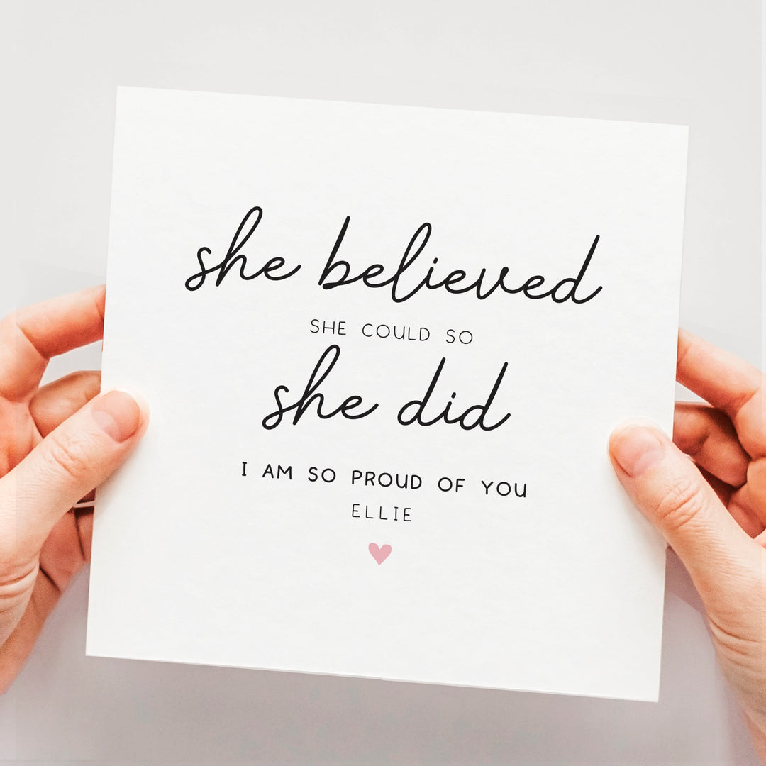 Personalised So Proud Of You Card, Well Done Achievement Card for her, Graduation card, Congratulations Passed Exam, She Believed So She Did