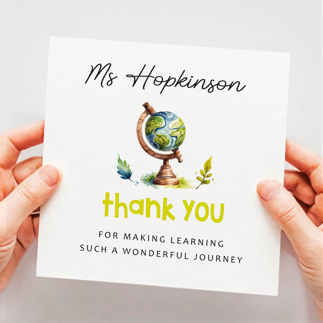 personalised teacher card with watercolor globe, leaves and flowers design with handwritten name and words thank you for making learning such a wonderful journey