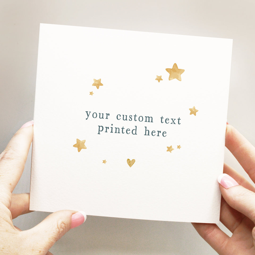 Any Text Card, Cute Happy Birthday, Good Luck Card, New Job, Announcement, Surprise, Funny Message, Inside Joke Card with stars and heart